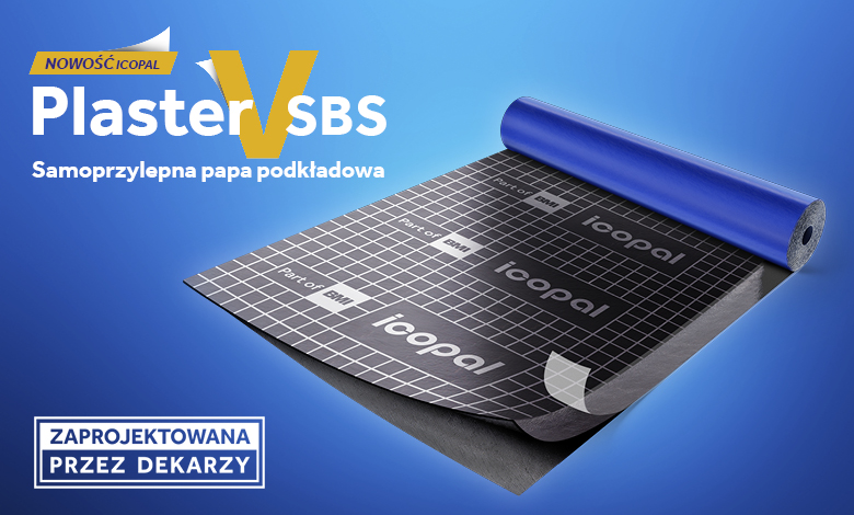 Nowość marki Icopal - samoprzylepna papa podkładowa Plaster V SBS NASZ DEKARZ