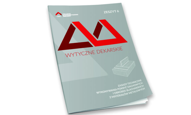 Wytyczne dekarskie. Zeszyt 6. Polskie Stowarzyszenie Dekarzy